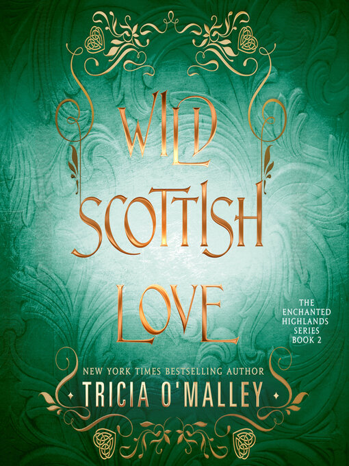 Title details for Wild Scottish Love by Tricia O'Malley - Available